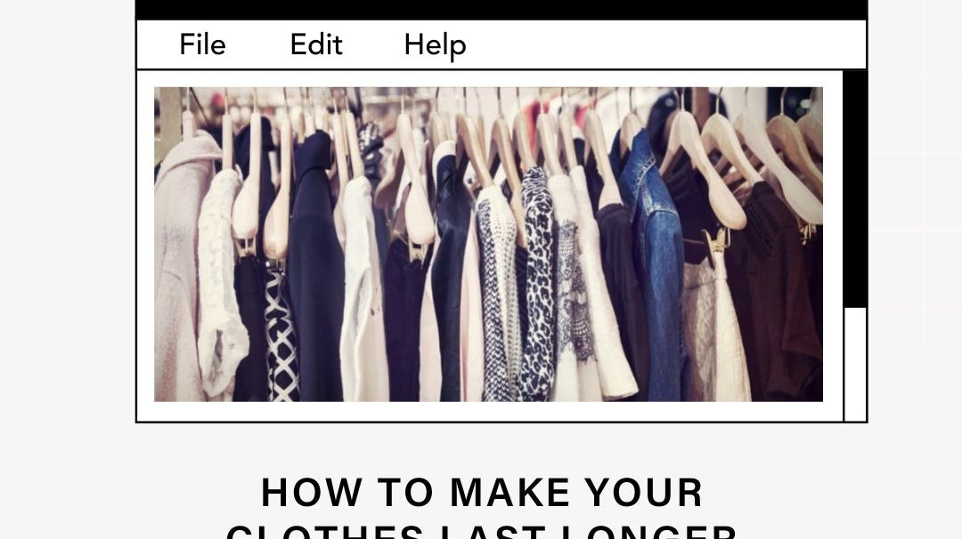 Clothing Care: How To Make Clothes Last