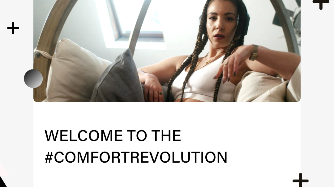 Welcome to the #ComfortRevolution